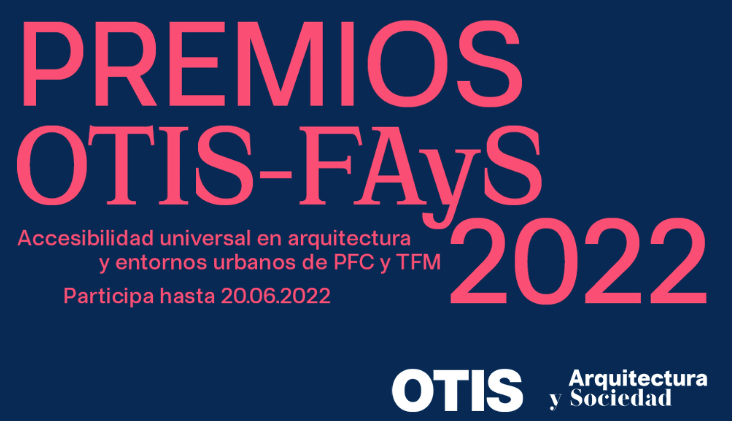 Otis convoca junto con la Fundación Arquitectura y Sociedad, los Premios OTIS-FAyS 2022