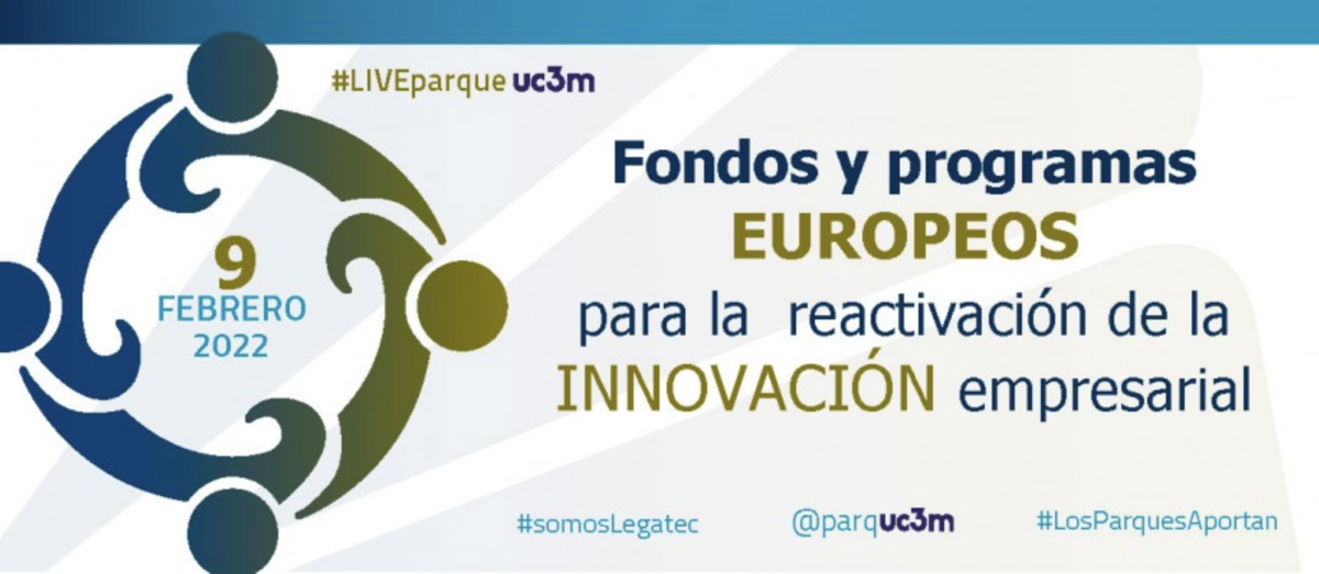 El Parque Científico de la UC3M organiza un evento online sobre las oportunidades que ofrece la Unión Europea para innovar